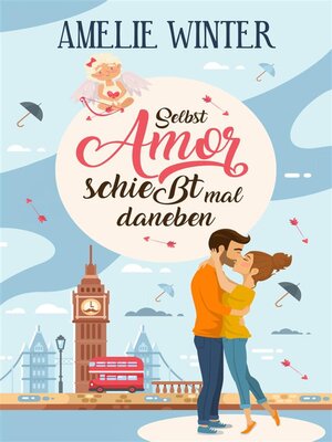 cover image of Selbst Amor schießt mal daneben